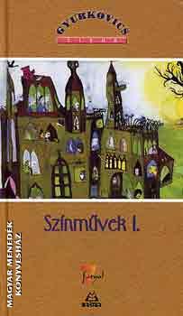 Gyurkovics Tibor - Színművek I-II.
