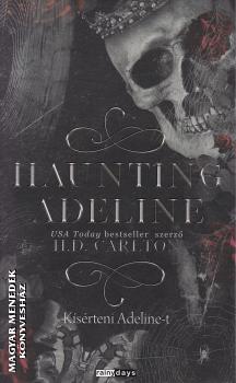 H.D. Carlton - Haunting Adeline - K�s�rteni Adeline-t ANTIKV�R
