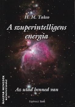 H. M. Takeo - A szuperintelligens energia