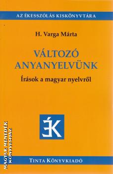 H. Varga Mrta - Vltoz anyanyelvnk