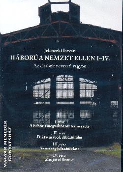 Háború a nemzet ellen I-IV.-Jelenczki István-DVD-Magyar Menedék Könyvesház