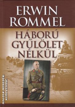 Erwin Rommel - Háború gyűlölet nélkül