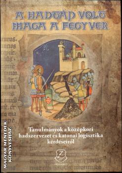 - A hadtáp volt maga a fegyver