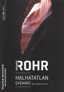 Richard Rohr - Halhatatlan gyémánt