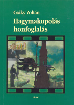 Cs�ky Zolt�n - Hagymakupol�s honfoglal�s