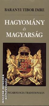 Baranyi Tibor Imre - Hagyomány és magyarság