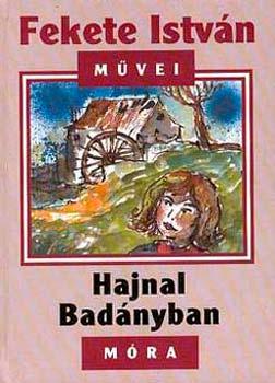 Fekete István - Hajnal Badányban