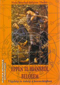 Hajo Banzhaf - Brigitte Theler - Éppen te hiányzol belőlem - ANTIKVÁR