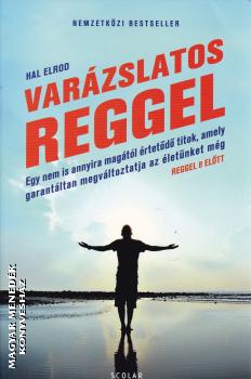 Hal Elrod - Varázslatos reggel