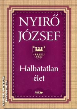 Nyir Jzsef - Halhatatlan let