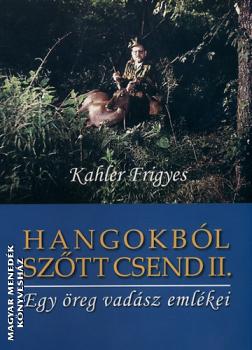 Kahler Frigyes - Hangokb�l sz�tt csend II.