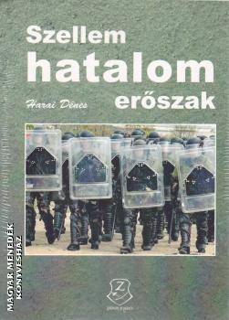 Harai Dénes - Szellem, hatalom, erőszak