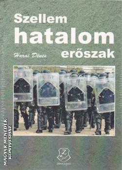 Harai Dnes - Szellem, hatalom, erszak