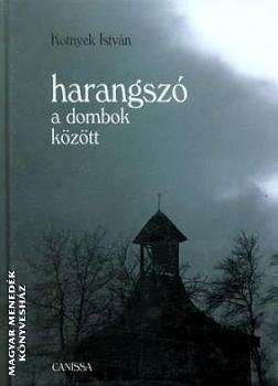 Kotnyek Istv�n - Harangsz� a dombok k�z�tt