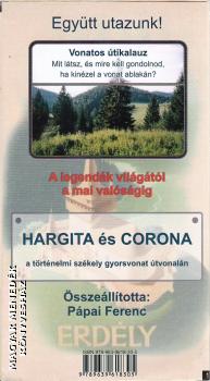 Pápai Ferenc - Hargita és Corona - Térkép a történelmi székely gyorsvonat útvonalán