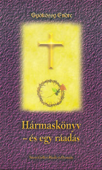 Gy�k�ssy Endre - H�rmask�nyv -�s egy r�ad�s
