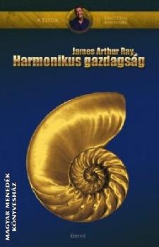 James Arthur Ray - Harmonikus gazdags�g