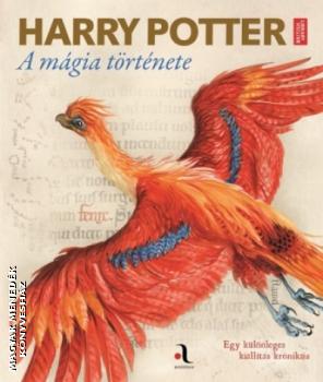 - Harry Potter - A mágia története - Egy különleges kiállítás krónikája