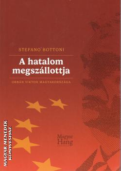 Stefano Bottoni - A hatalom megszllottja