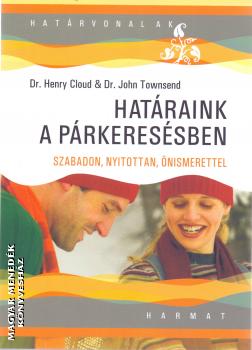 Dr. Henry Cloud - Dr. John Townsend - Határaink a párkeresésben