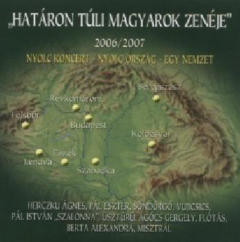  - Hat�ron t�li magyarok zen�je 2006/2007