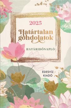 - Határtalan gondolatok - Határidőnapló 2025