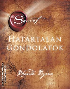 Rhonda Byrne - Hatrtalan gondolatok