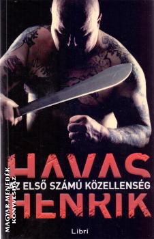 Havas Henrik - Az első számú közellenség