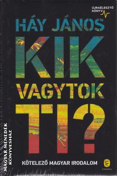 Háy János - Kik vagytok ti?