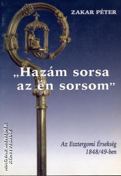 Zakar Péter - Hazám sorsa az én sorsom