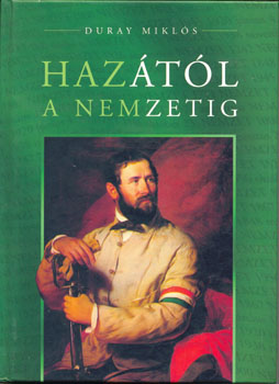 Duray Miklós - Hazától a nemzetig