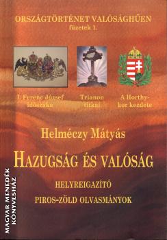 Helm�czy M�ty�s - Hazugs�g �s val�s�g