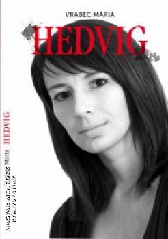 Vrabec Mária - Hedvig