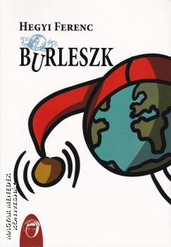 Hegyi Ferenc - Burleszk