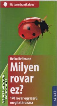 Heiko Bellmann - Milyen rovar ez?