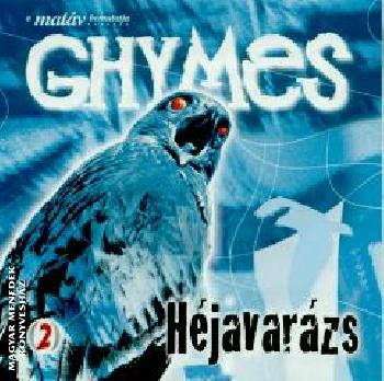 Ghymes zenekar - Héjavarázs