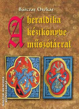 Brczay Oszkr - A heraldika kziknyve msztrral