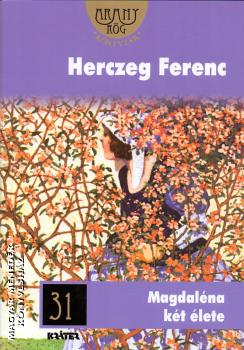 Herczeg Ferenc - Magdalna kt lete