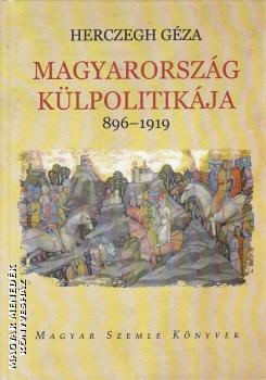 Herczegh Géza - Magyarország külpolitikája 896-1919