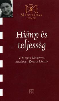Majzik Mária - Hiány és teljesség