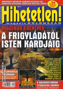 Hihetetlen Magazin - A Frigyládától Isten kardjáig - KÜLÖNSZÁM
