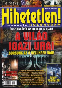 Hihetetlen Magazin - A világ igazi urai - KÜLÖNSZÁM