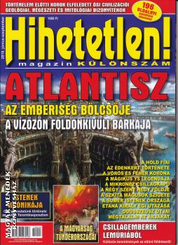 Hihetetlen Magazin - Atlantisz - KÜLÖNSZÁM