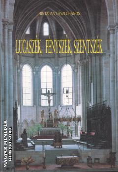 Hintalan László - Lucaszék, fényszék, szentszék ANTIKVÁR