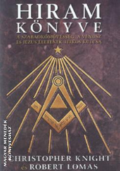 Christopher Knight Robert Lomas - Hiram k�nyve