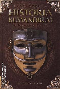 Kiss Attila - Historia Kumanorum