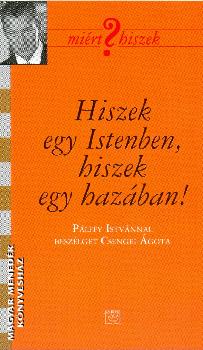 Plffy Istvn - Hiszek egy Istenben, hiszek egy hazban