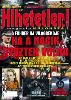 Hihetetlen Magazin - Ha a nácik győztek volna - KÜLÖNSZÁM
