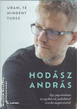 Hod�sz Andr�s - Uram, te mindent tudsz