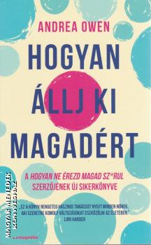 Andrea Owen - Hogyan állj ki magadért